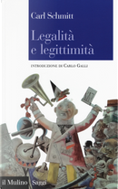 Legalità e legittimità by Carl Schmitt