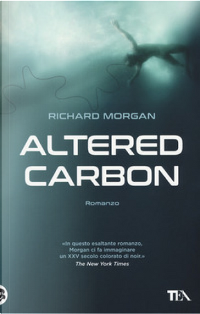 Altered Carbon by Richard K Morgan