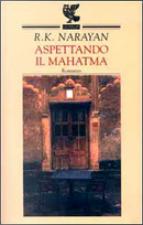 Aspettando il Mahatma by Rasupuram K. Narayan