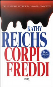 Corpi freddi by Kathy Reichs