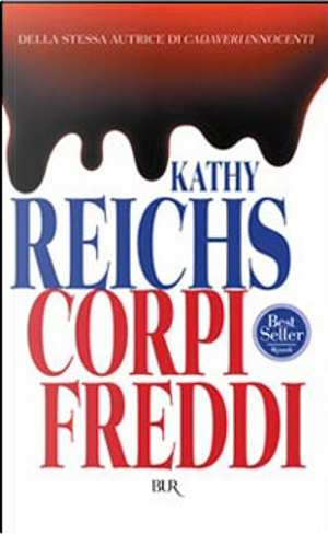 Corpi freddi by Kathy Reichs