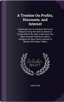 A Treatise on Profits, Discounts, and Interest by John Lowe