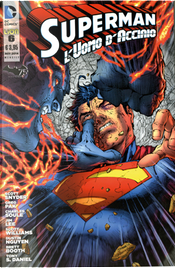 Superman l'Uomo d'Acciaio n. 6 by Charles Soule, Greg Pak, Scott Snyder