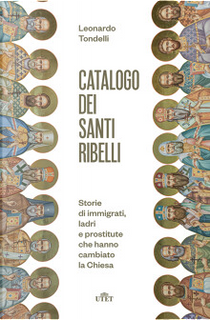 Catalogo dei santi ribelli by Leonardo Tondelli