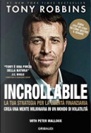 Incrollabile by Peter Malloux, Tony Robbins