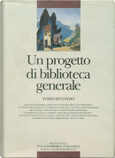 Un progetto di biblioteca generale by Gianni Eugenio Viola