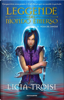 Figlia del sangue by Licia Troisi