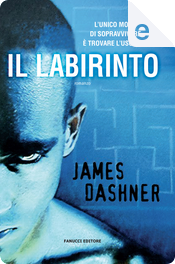Il labirinto by James Dashner