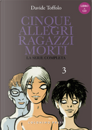 Cinque Allegri Ragazzi Morti vol. 3 by Davide Toffolo