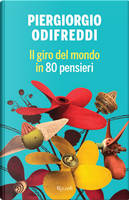 Il giro del mondo in 80 pensieri by Piergiorgio Odifreddi