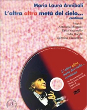 L'altra altra metà del cielo... continua by Maria Laura Annibali