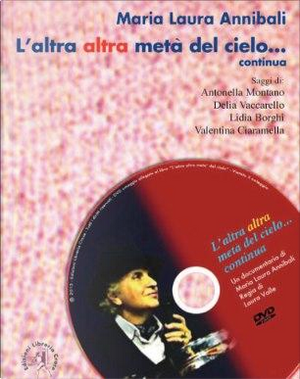 L'altra altra metà del cielo... continua by Maria Laura Annibali