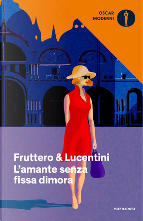L'amante senza fissa dimora by Carlo Fruttero, Franco Lucentini