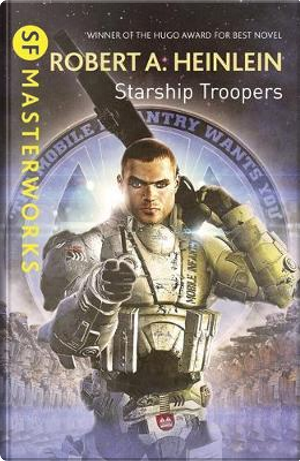 Starship Troopers by Robert A. Heinlein