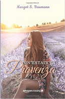 Un'estate in Provenza by Margot S. Baumann