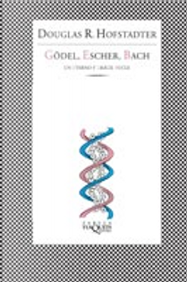 Gödel, Escher, Bach by Douglas R. Hofstadter