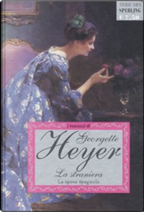 La straniera by Georgette Heyer