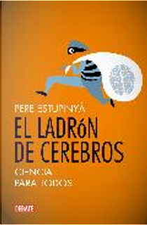 El ladrón de cerebros by Pere Estupinya