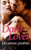 Dark Lover by J. R. Ward