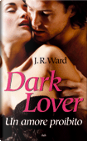 Dark Lover by J. R. Ward