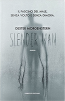 Slender Man by Dexter Morgenstern