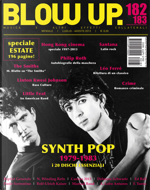 Blow Up. 182/183 by Alberto Pezzotta, Anna Ciurans, Christian Zingales, Dario De Marco, Eddy Cilìa, Fabio Donalisio, Federico Guglielmi, Federico Savini, Francesca Romana Capone, Gianfranco Franchi, Gino Dal Soler, Giovanni Vacca, Giulio D'Antona, Lorenzo Esposito, Luca Malavasi, Massimo Balducci, Maurizio Blatto, Michelangelo Pasini, Michele Senesi, Paolo Bertoni, Piercarlo Poggio, Piergiorgio Pardo, Pier Maria Bocchi, Raffaele Meale, Roberto Curti, Stefano Bianchi, Stefano Lecchini, Stefano Quario