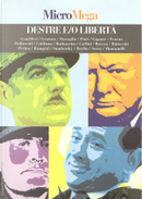MicroMega - Destre e/o libertà by Alessandro Robecchi, Andrea Camilleri, Fabio Granata, Federico Rampini, Flavia Perina, Gianni Barbacetto, Guido Caldiron, Lidia Ravera, Marco Travaglio, Marek Beylin, Paweł Smoleński, Pierfranco Pellizzetti, Roberta Carlini, Roberto Petrini, Simonetta Fiori, Valerio Gigante MicroMega - Destre e/o libertà by Alessandro Robecchi, Andrea Camilleri, Fabio Granata, Federico Rampini, Flavia Perina, Gianni Barbacetto, Guido Caldiron, Lidia Ravera, Marco Travaglio, Marek Beylin, Paweł Smoleński, Pierfranco Pellizzetti, Roberta Carlini, Roberto Petrini, Simonetta Fiori, Valerio Gigante