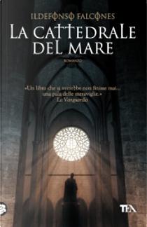 La cattedrale del mare by Ildefonso Falcones
