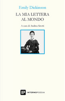 La mia lettera al mondo by Emily Dickinson