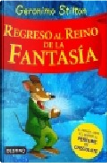 Regreso al Reino de la Fantasía by Geronimo Stilton