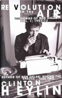 Revolution in the Air by Clinton Heylin
