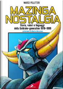 Mazinga nostalgia by Marco Pellitteri