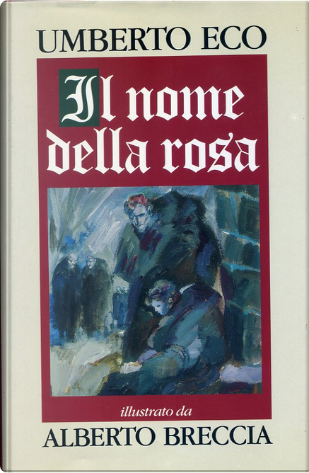 Il nome della rosa” di Umberto Eco