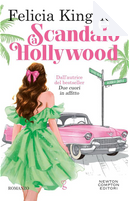 Scandalo a Hollywood by Felicia Kingsley