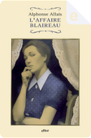 L'affaire Blaireau by Alphonse Allais