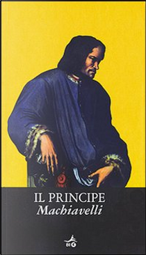 Il principe by Niccolò Machiavelli