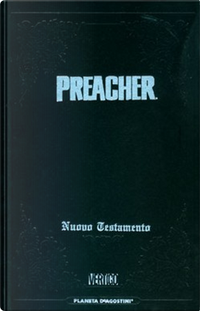 Preacher - Nuovo Testamento vol. 3 by Garth Ennis, Steve Dillon