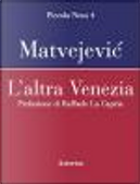L'altra Venezia by Predrag Matvejevic