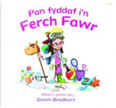 Pan Fyddaf I'n Ferch Fawr/When I Grow Up by Sioned Lleinau