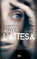 L'attesa by Samantha Hayes