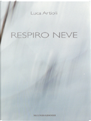 Respiro neve by Luca Artioli