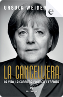 La cancelliera by Ursula Weidenfeld
