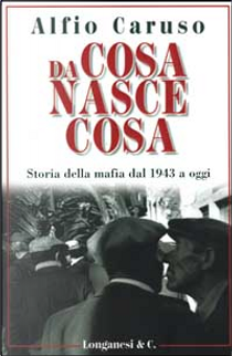 Da cosa nasce cosa by Alfio Caruso