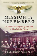 Mission at Nuremberg by Tim Townsend