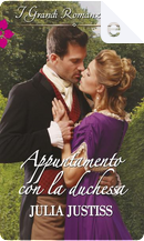 Appuntamento con la duchessa by Julia Justiss