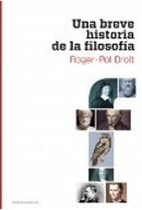 Una breve historia de la filosofía by Roger-Pol Droit