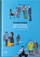 Dieci storie per cambiare by Francesco Foti