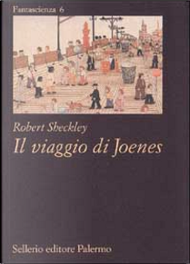 Il viaggio di Joenes by Robert Sheckley