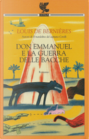 Don Emmanuel e la guerra delle bacche by Louis de Bernières