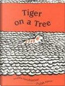 Tiger on a Tree by Anushka Ravishankar
